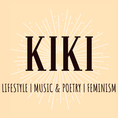 KIKI: Lifestyle, Music & Poetry, Feminism