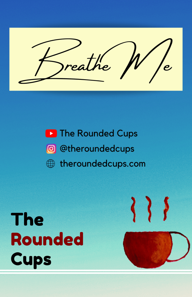 Poster of Breathe Me by The Rounded Cups