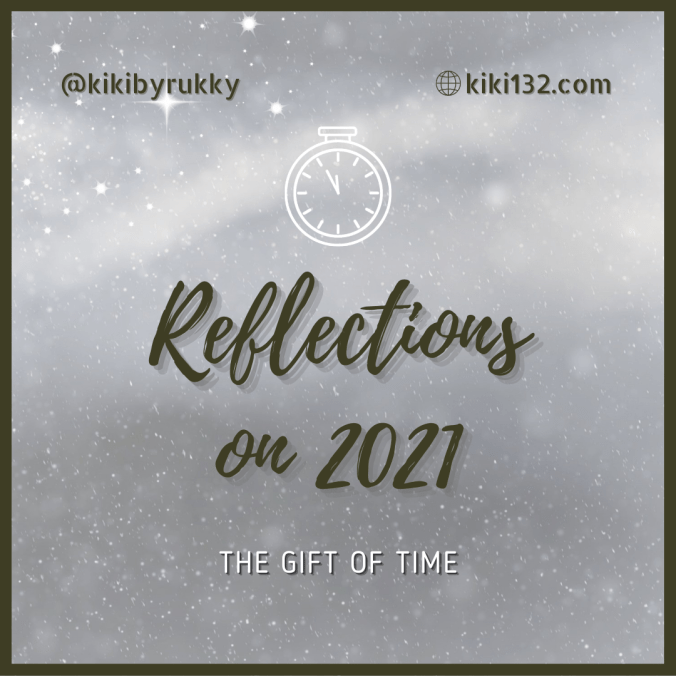 Reflections on 2021. The gift of time
