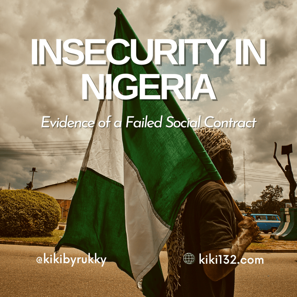Insecurity in Nigeria. Evidence of a Failed Social Contract